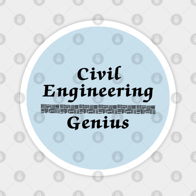 Civil Engineering Genius Magnet by Barthol Graphics